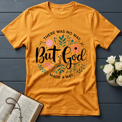 But God There Was No Way Made A Way 07