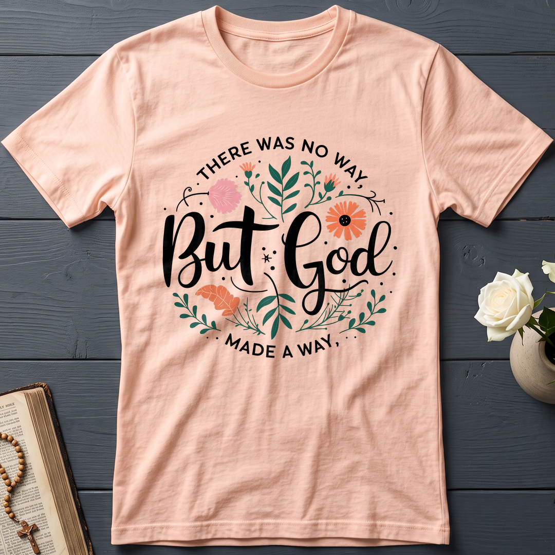 But God There Was No Way Made A Way 07