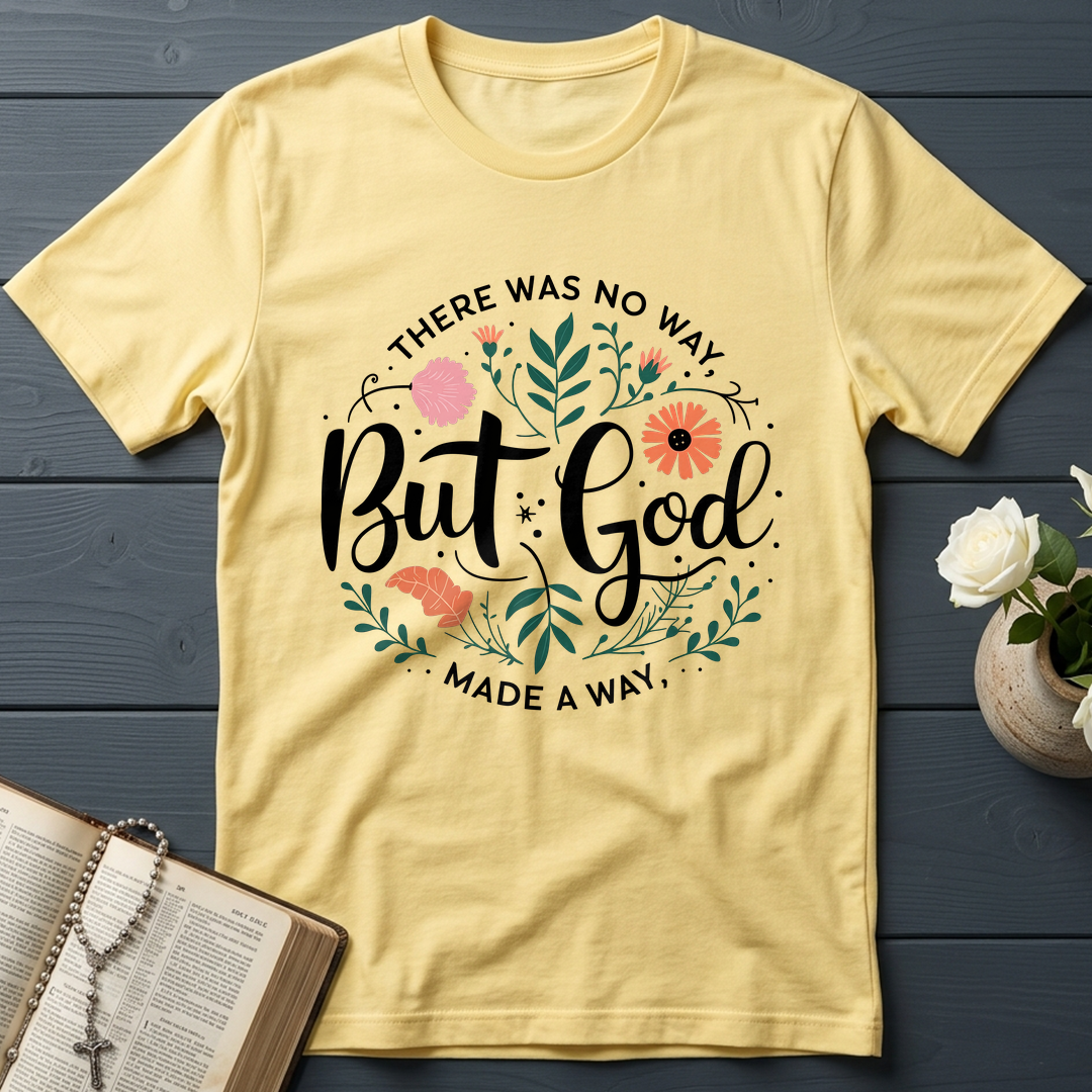 But God There Was No Way Made A Way 07