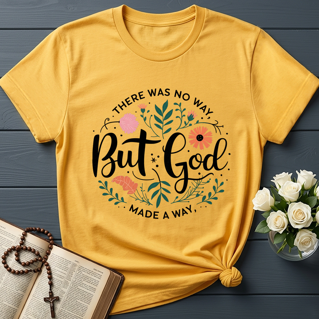 But God There Was No Way Made A Way 07
