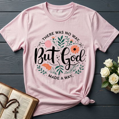 But God There Was No Way Made A Way 07
