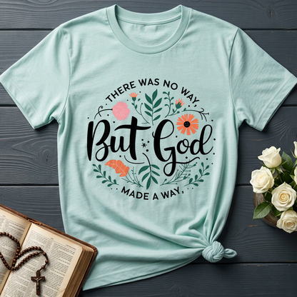But God There Was No Way Made A Way 07