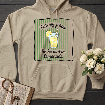 But My Jesus He Be Makin Lemonade 01