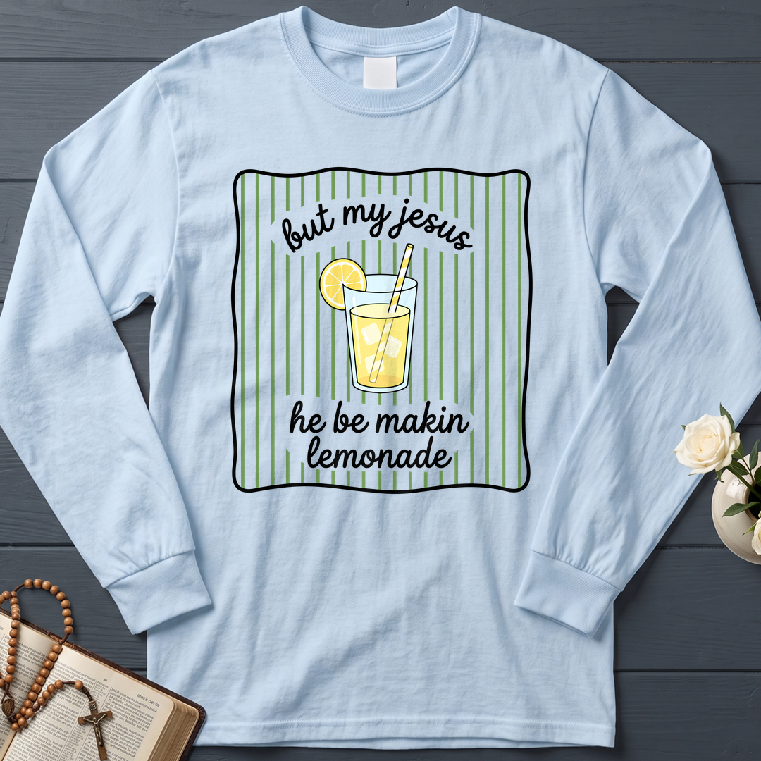 But My Jesus He Be Makin Lemonade 01