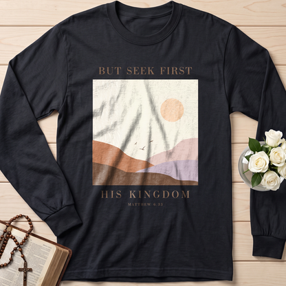 But Seek First His Kingdom Matthew 6.33 01
