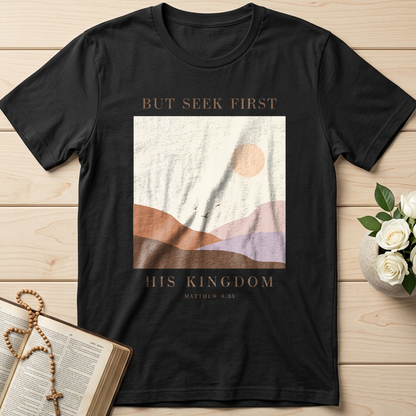 But Seek First His Kingdom Matthew 6.33 01