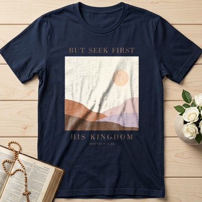 But Seek First His Kingdom Matthew 6.33 01