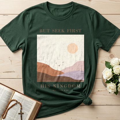But Seek First His Kingdom Matthew 6.33 01