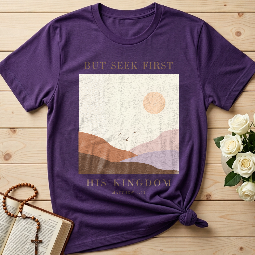But Seek First His Kingdom Matthew 6.33 01
