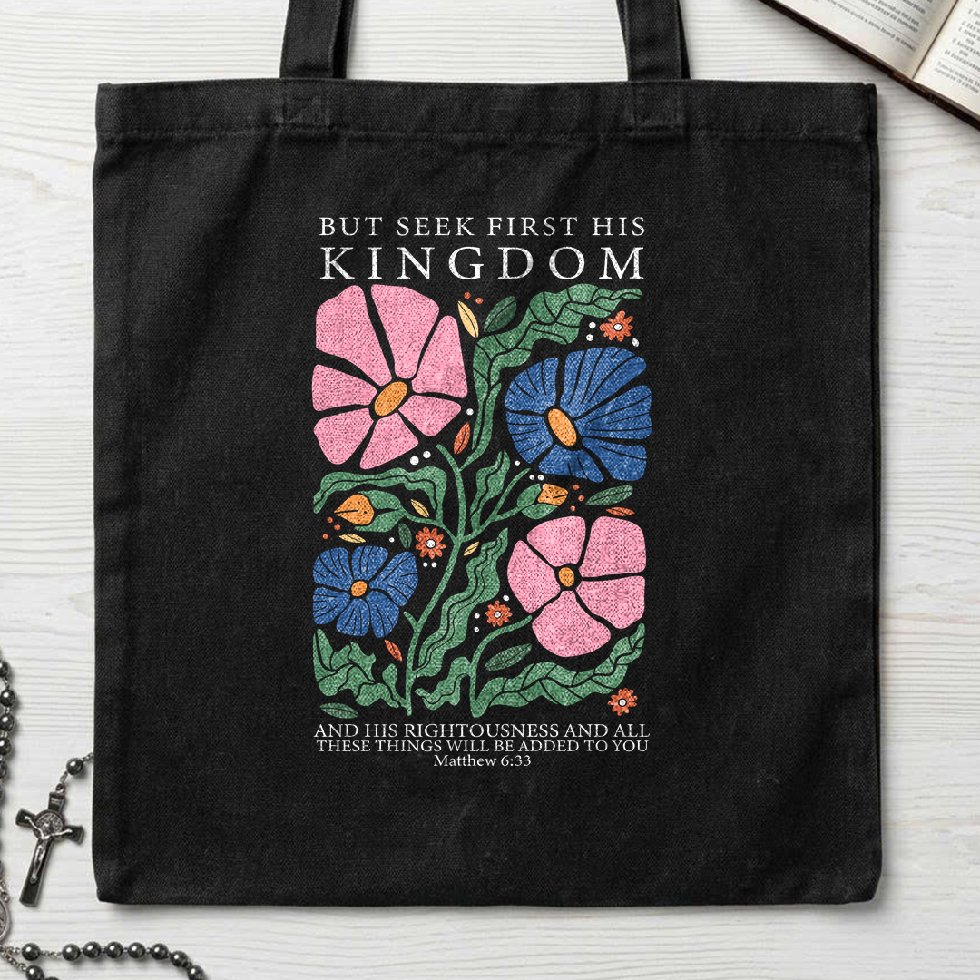 But Seek First His Kingdom Matthew 6.33 02