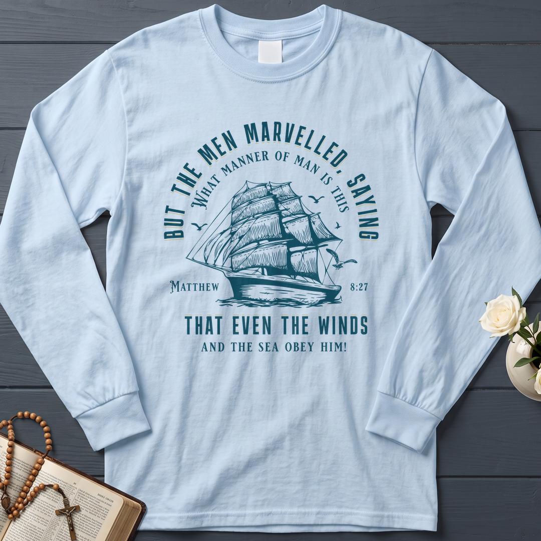 But The Men Marvelled Saying What Manner Of Man Is This That Even The Winds And The Sea Obey Him Matthew 8.27 01