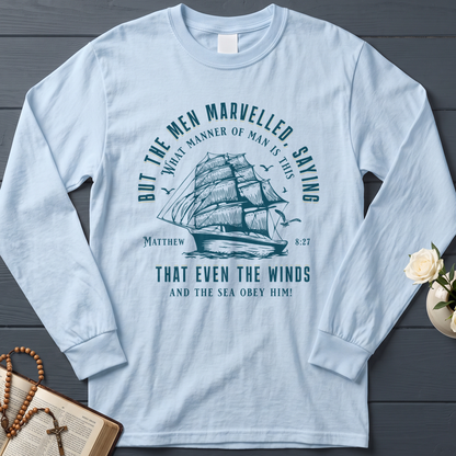 But The Men Marvelled Saying What Manner Of Man Is This That Even The Winds And The Sea Obey Him Matthew 8.27 01