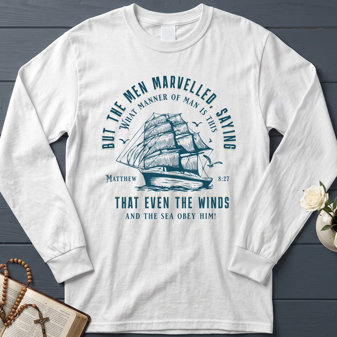 But The Men Marvelled Saying What Manner Of Man Is This That Even The Winds And The Sea Obey Him Matthew 8.27 01