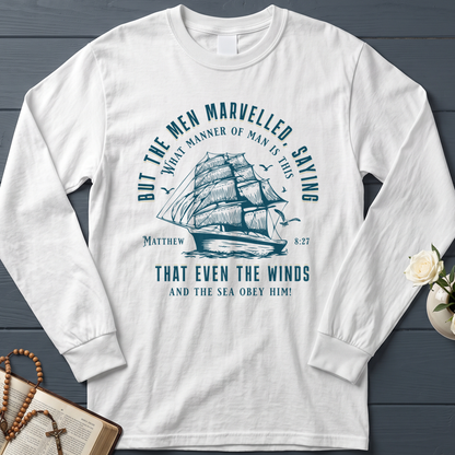 But The Men Marvelled Saying What Manner Of Man Is This That Even The Winds And The Sea Obey Him Matthew 8.27 01