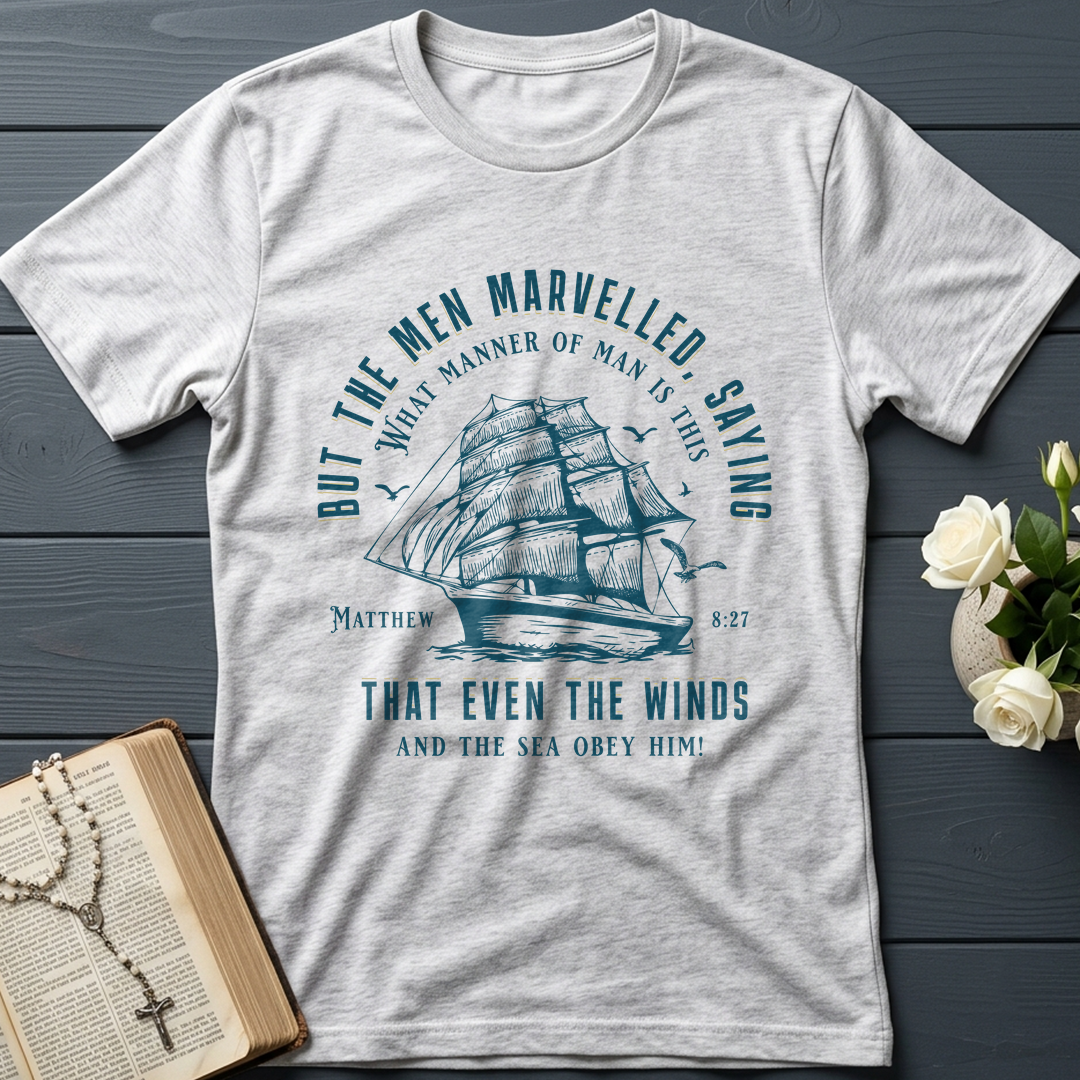 But The Men Marvelled Saying What Manner Of Man Is This That Even The Winds And The Sea Obey Him Matthew 8.27 01