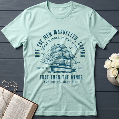 But The Men Marvelled Saying What Manner Of Man Is This That Even The Winds And The Sea Obey Him Matthew 8.27 01