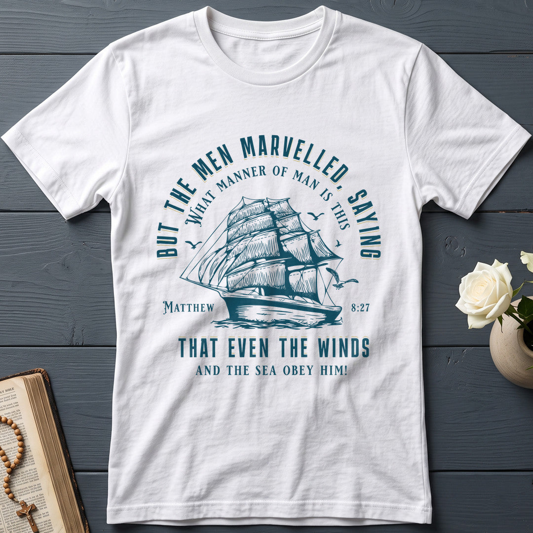 But The Men Marvelled Saying What Manner Of Man Is This That Even The Winds And The Sea Obey Him Matthew 8.27 01
