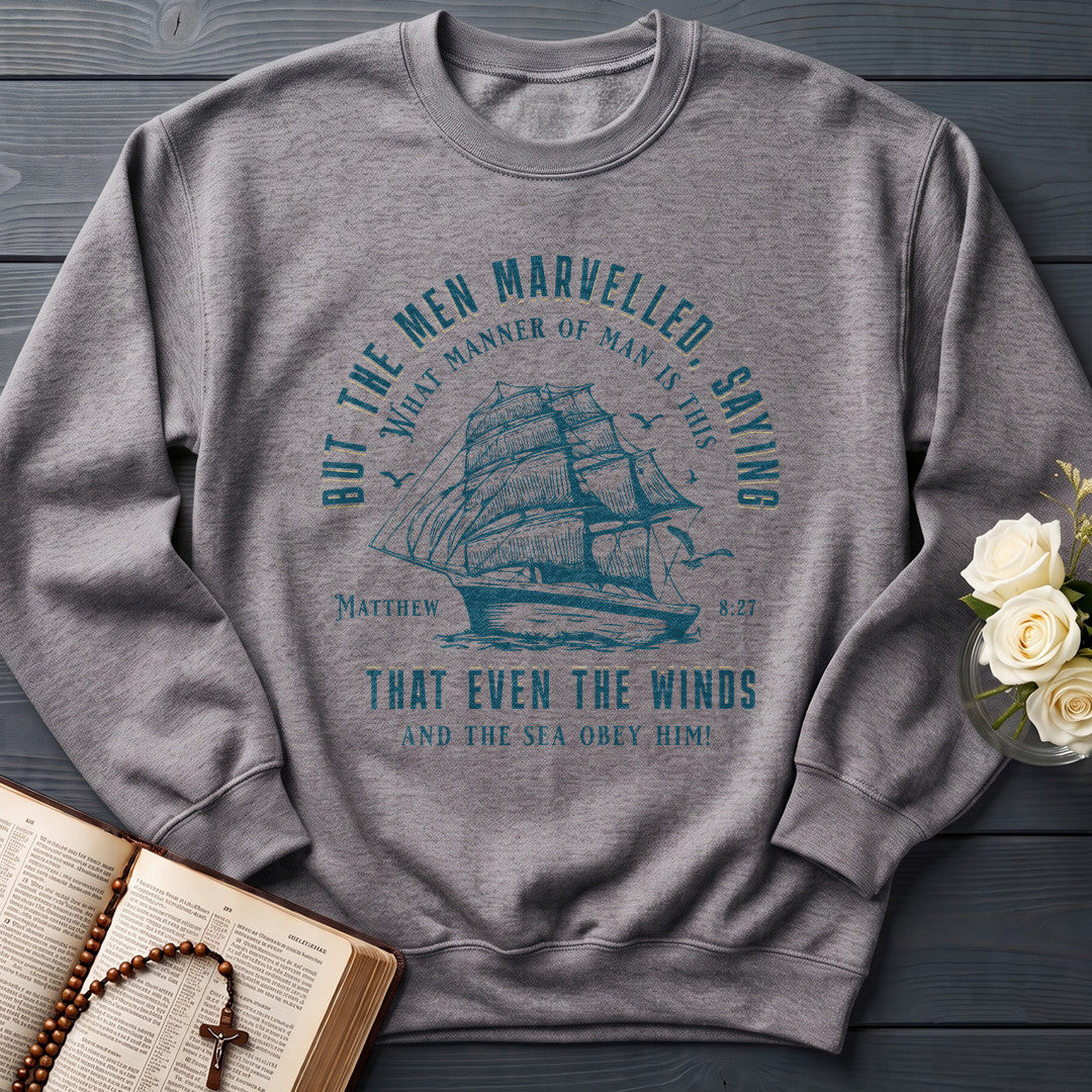 But The Men Marvelled Saying What Manner Of Man Is This That Even The Winds And The Sea Obey Him Matthew 8.27 01