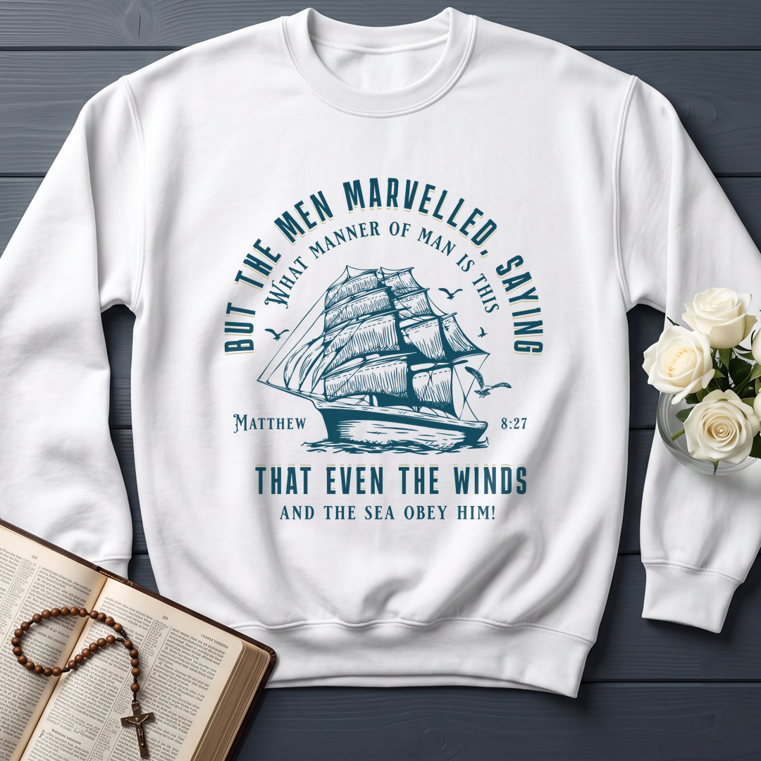 But The Men Marvelled Saying What Manner Of Man Is This That Even The Winds And The Sea Obey Him Matthew 8.27 01
