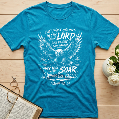 But Those Who Hope In The Lord Isaiah 40.31 03