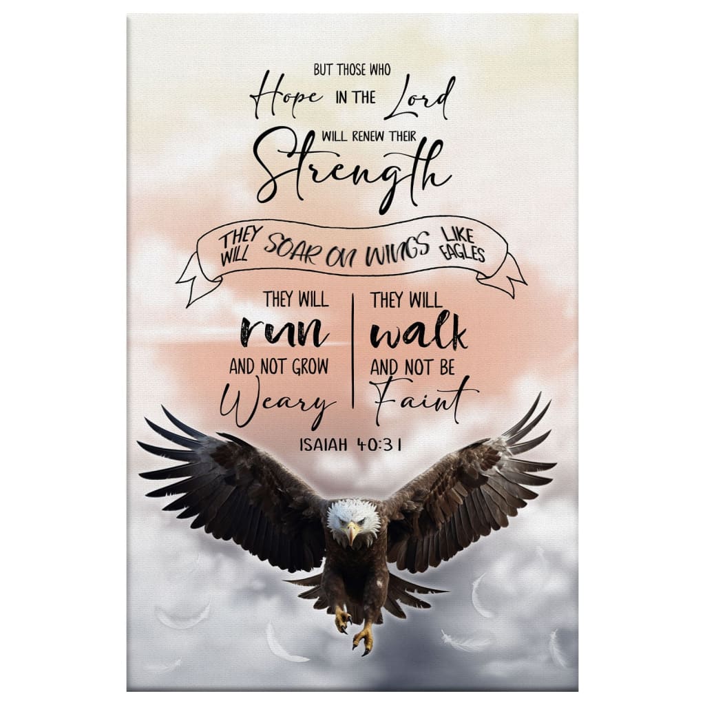 Isaiah 40:31 – “Renew Their Strength” Eagle Wall Art Canvas