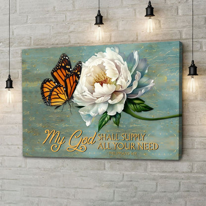 My God Shall Supply All Your Need Philippians 4:19, Monarch Butterfly, Wall Art Canvas Print