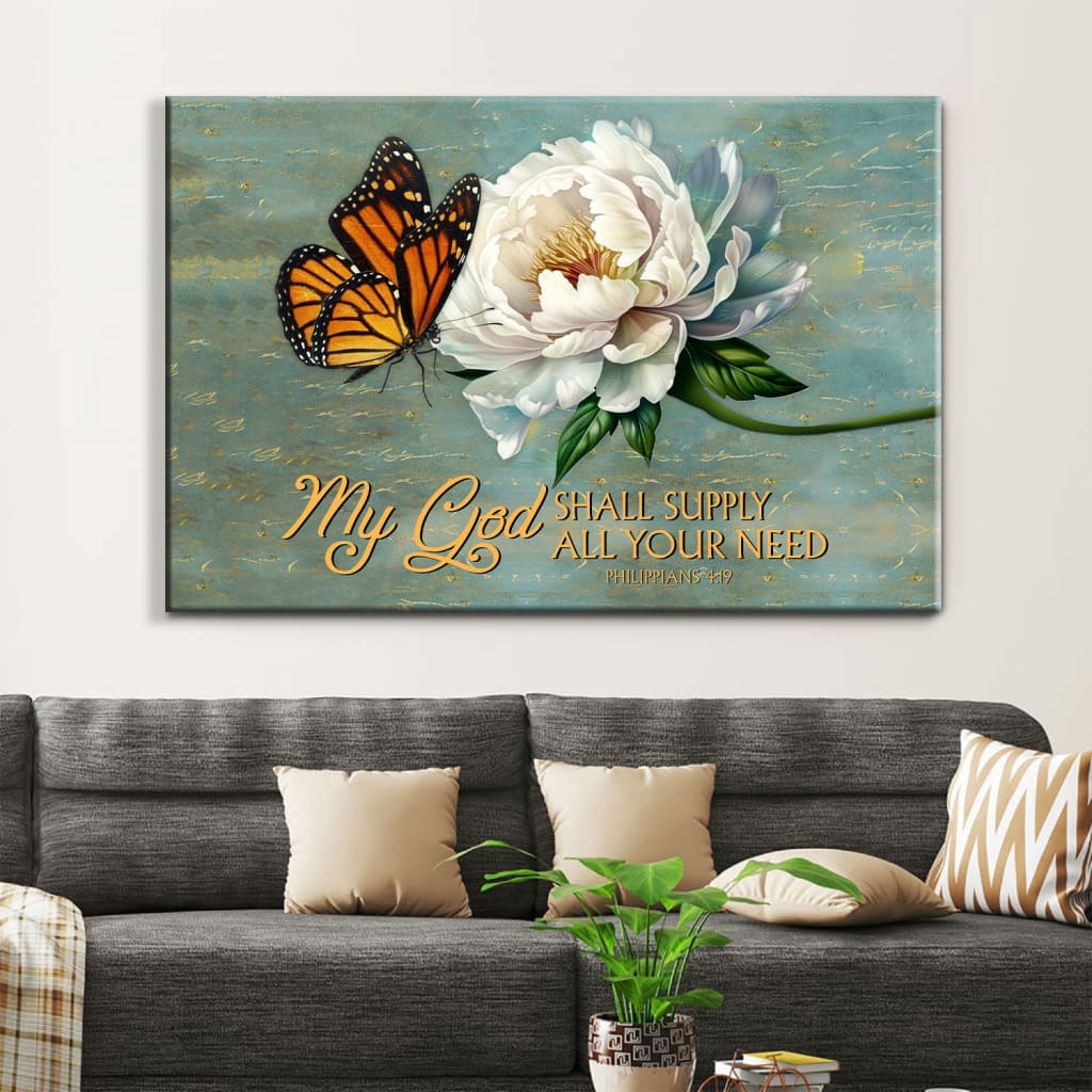 My God Shall Supply All Your Need Philippians 4:19, Monarch Butterfly, Wall Art Canvas Print