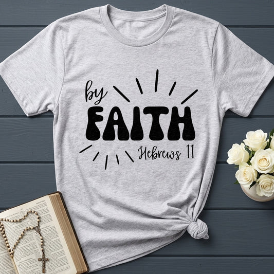 By Faith Hebrews 11 01