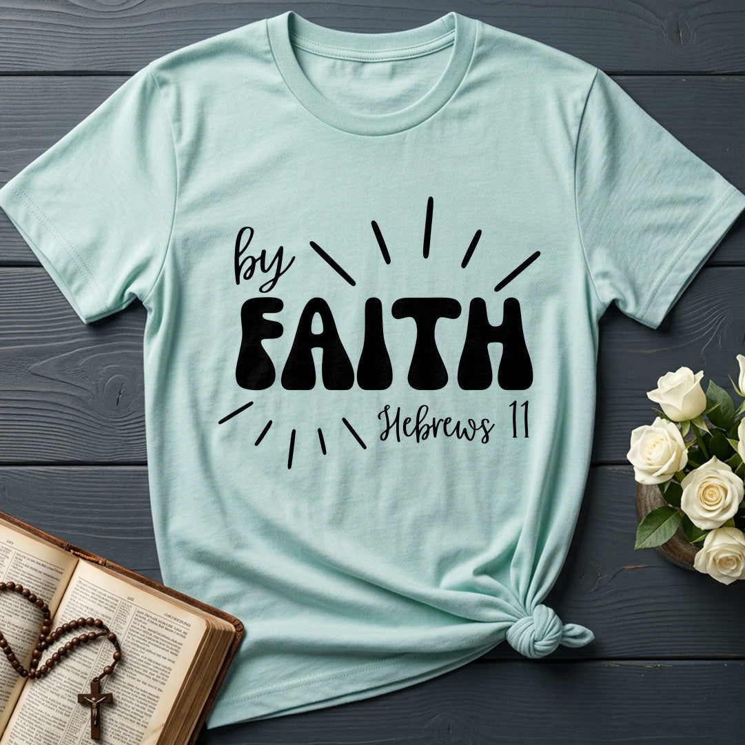 By Faith Hebrews 11 01