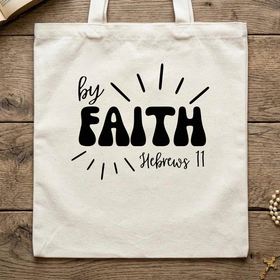 By Faith Hebrews 11 01
