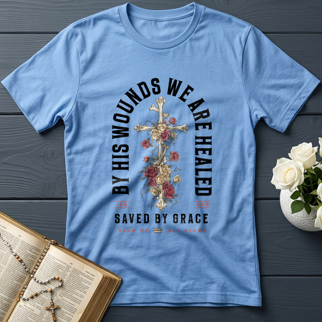 By His Wounds We Are Healed Isa 53.5 02