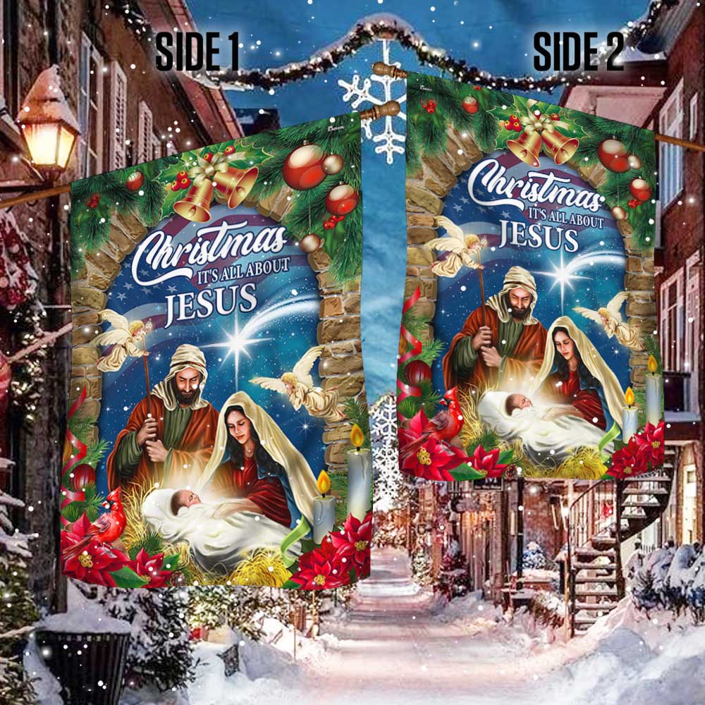 Nativity of Jesus Christmas Flag Christmas It's All About Jesus