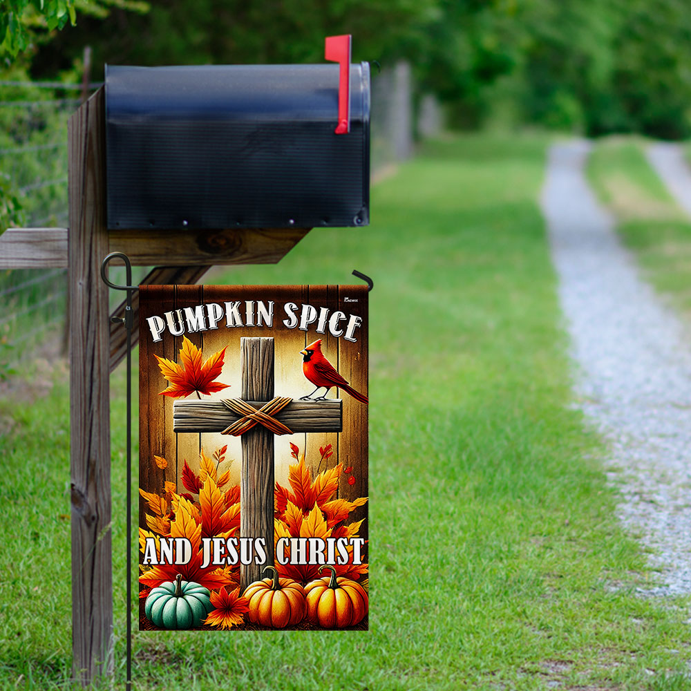 Jesus Christ Cross Fall Flag Pumpkin Spice and Jesus Christ