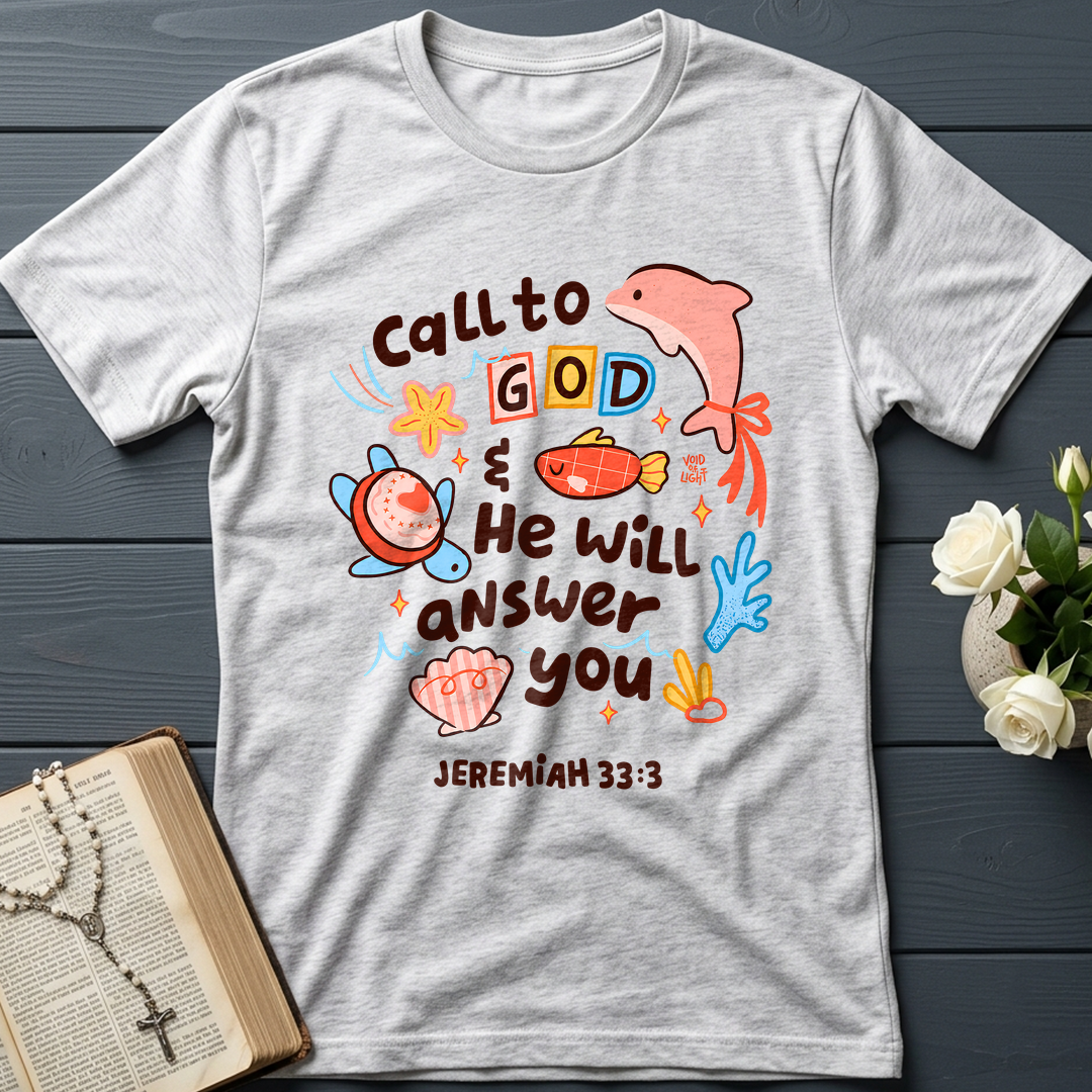 Call To God He Will Answer You Jeremiah 33.3 01