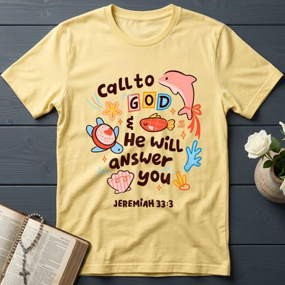 Call To God He Will Answer You Jeremiah 33.3 01