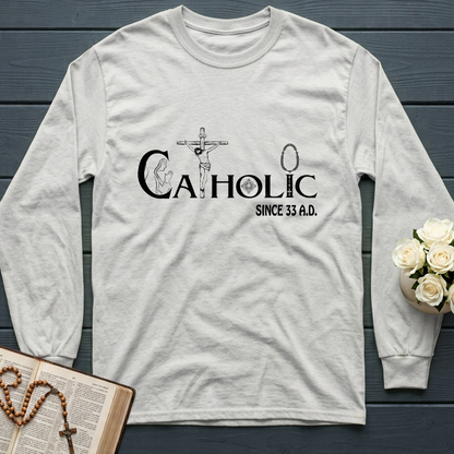 Catholic Since 33 A.D 01