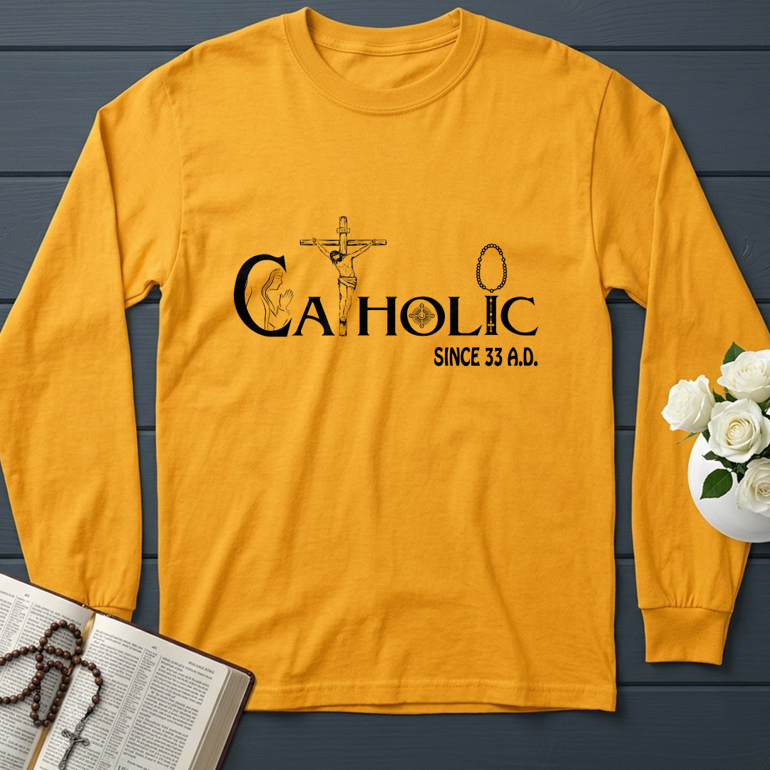 Catholic Since 33 A.D 01
