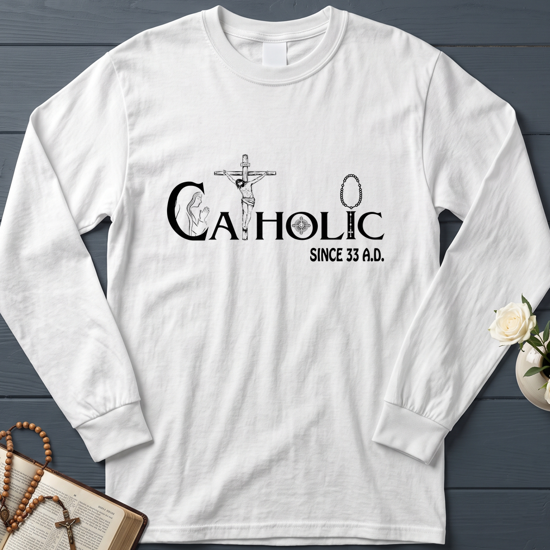 Catholic Since 33 A.D 01