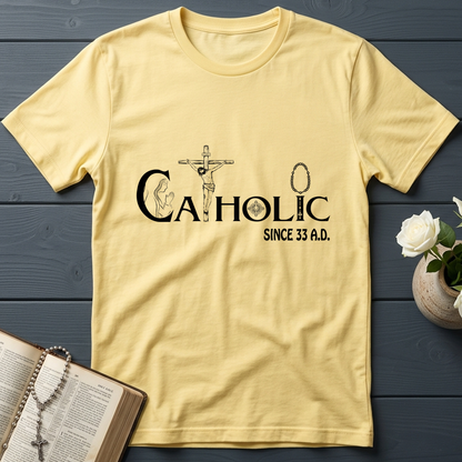 Catholic Since 33 A.D 01