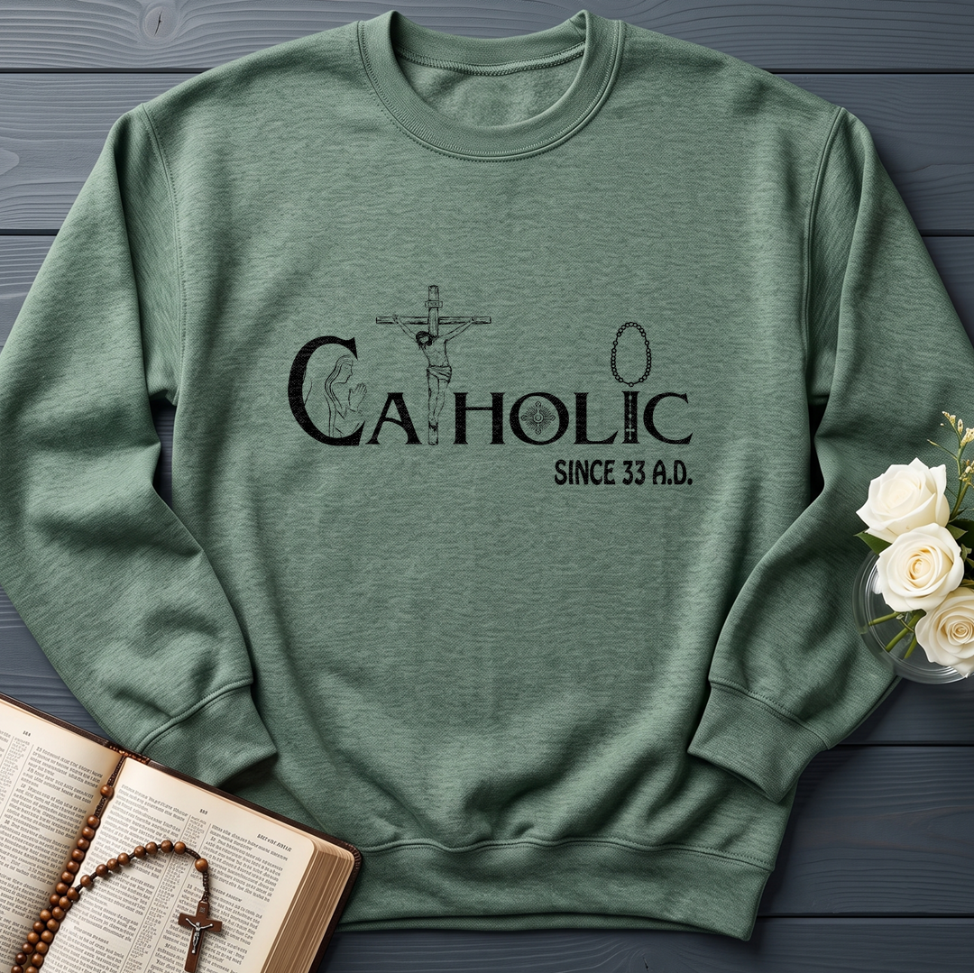 Catholic Since 33 A.D 01