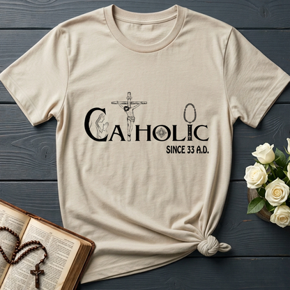 Catholic Since 33 A.D 01