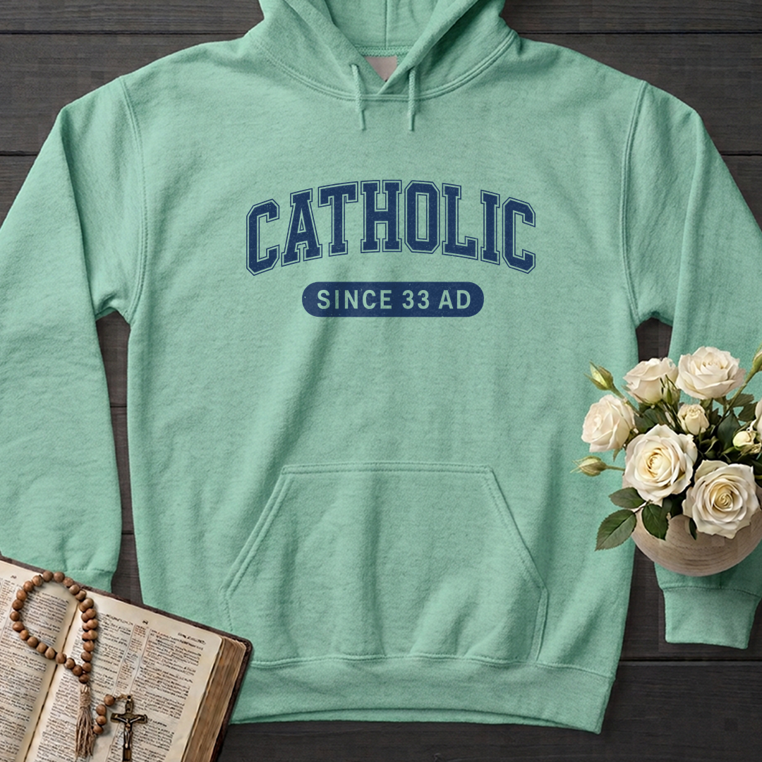 Catholic Since 33 A.D  02