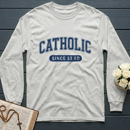 Catholic Since 33 A.D  02