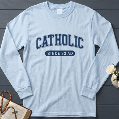 Catholic Since 33 A.D  02