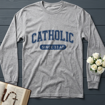Catholic Since 33 A.D  02