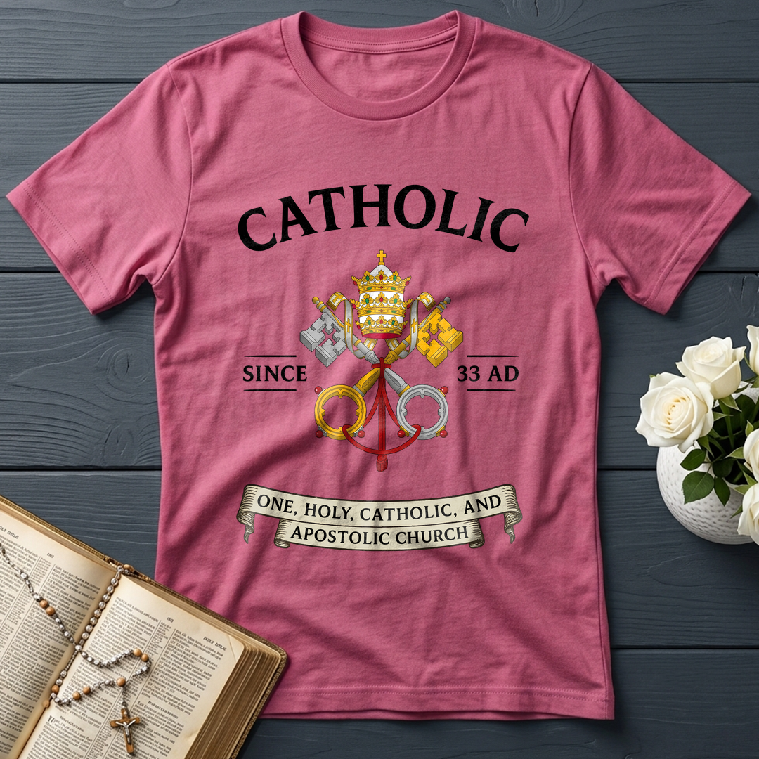 Catholic Since 33 A.D 03