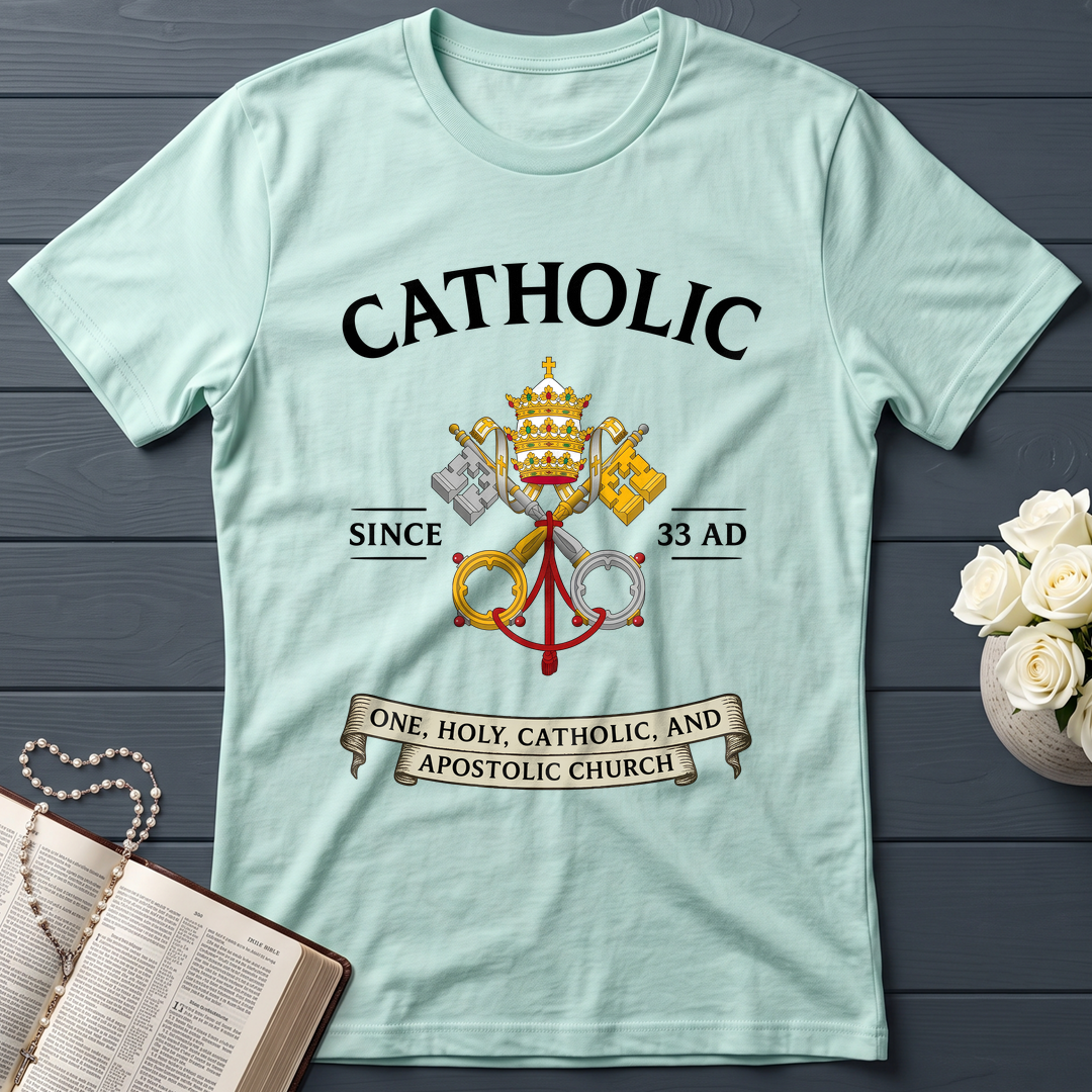 Catholic Since 33 A.D 03