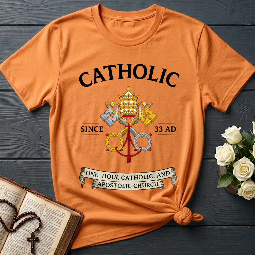 Catholic Since 33 A.D 03