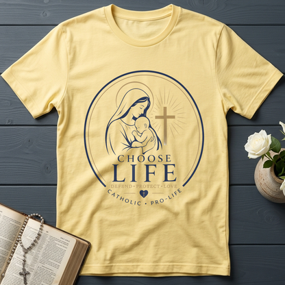 Choose Life Defend Protect Love Catholic Pro-Life 01