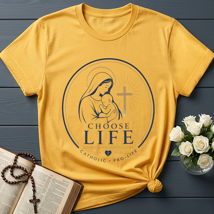 Choose Life Defend Protect Love Catholic Pro-Life 01